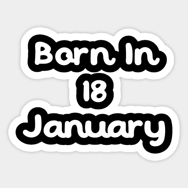 Born In 18 January Sticker by Fandie